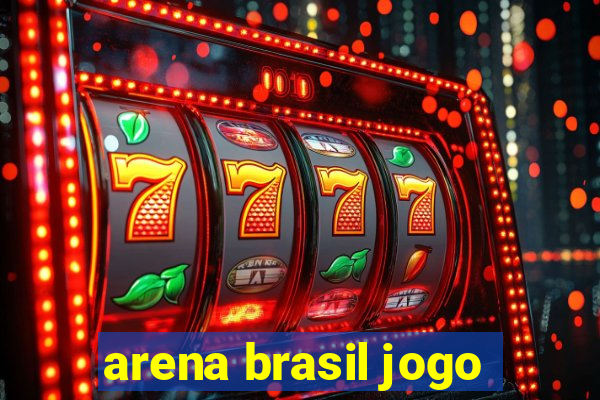 arena brasil jogo